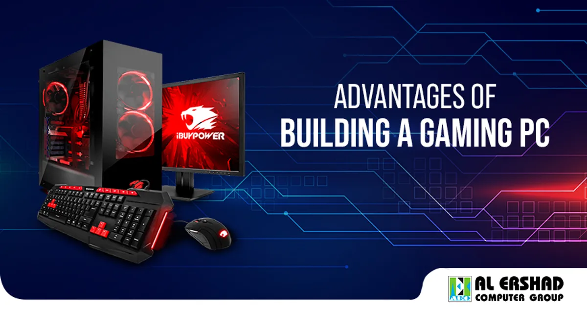 Advantages Of Building A Gaming PC